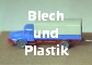  Blech und Plastik 