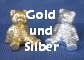  Gold und Silber 